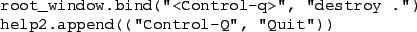 \begin{figure}\par\par
\begin{list}{}{\setlength{\rightmargin}{\leftmargin} ...
...trol-Q\char\lq \uml {},~\char\lq \uml {}Quit\char\lq \uml {}))\end{list}\par
\end{figure}